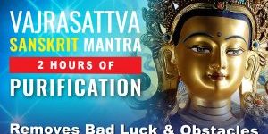 Vajrasattva Sanskrit Mantra 2 Hours of Purificaton Video Thumbnail. Removes Bad Luck and Obstsacles.