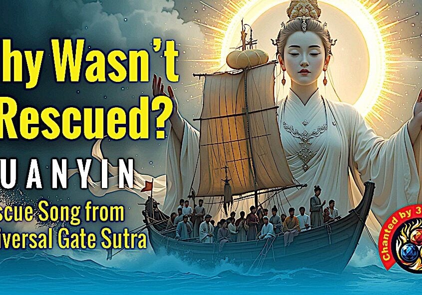 Why Wasn’t I Rescued Universal Compassion Bodhisattva Video Thumbnail.