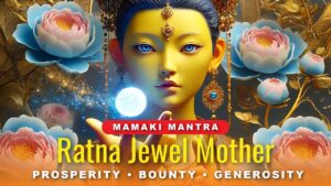 mamaki mantra ratna jewel mother
