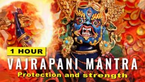 vajrapani mantra 1 hour for prot 1